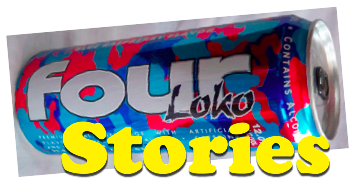 Four Loko Stories